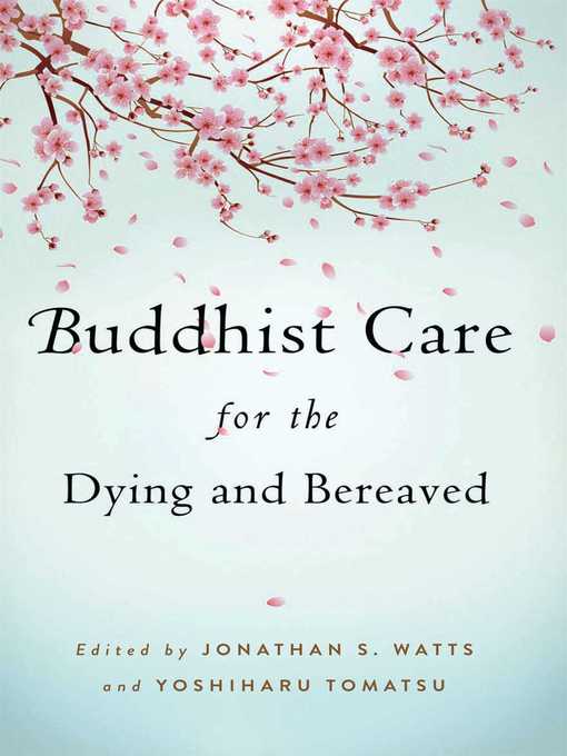 Title details for Buddhist Care for the Dying and Bereaved by Jonathan S Watts - Available